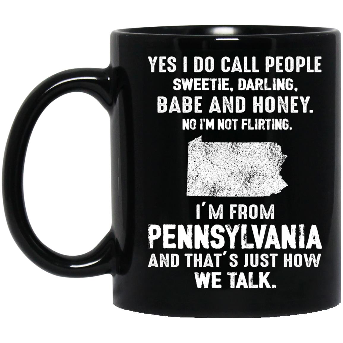 I'm From Pennsylvania That's How We Talk Mug - Mug Teezalo