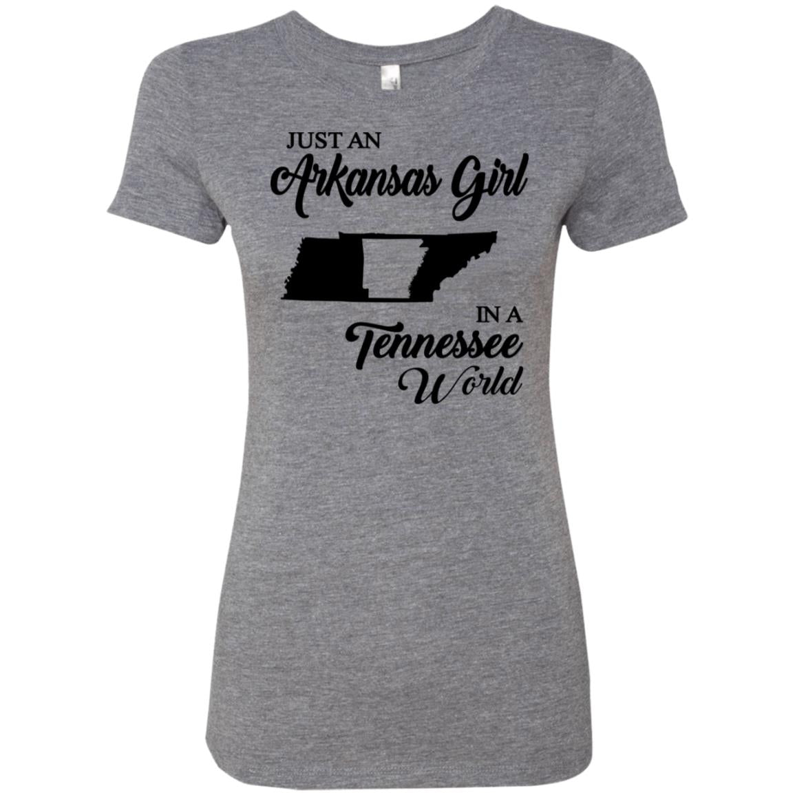 Just An Arkansas Girl In A Tennessee World T-Shirt - T-shirt Teezalo