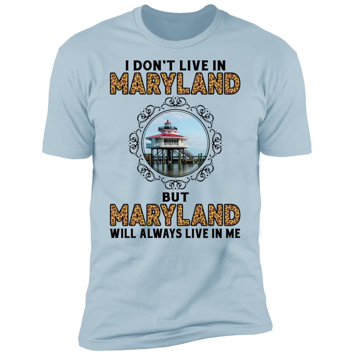 Maryland Will Always Lives In Me Tee T-Shirt - T-shirt Teezalo