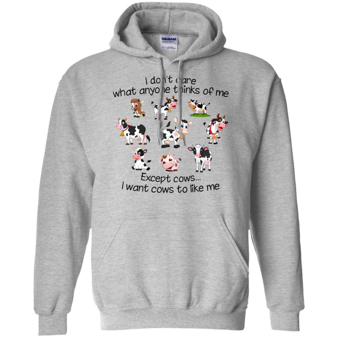 I Want Cows To Like Me Hoodie - Hoodie Teezalo