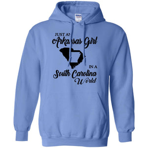 Just An Arkansas Girl In A South Carolina World T-Shirt - T-shirt Teezalo