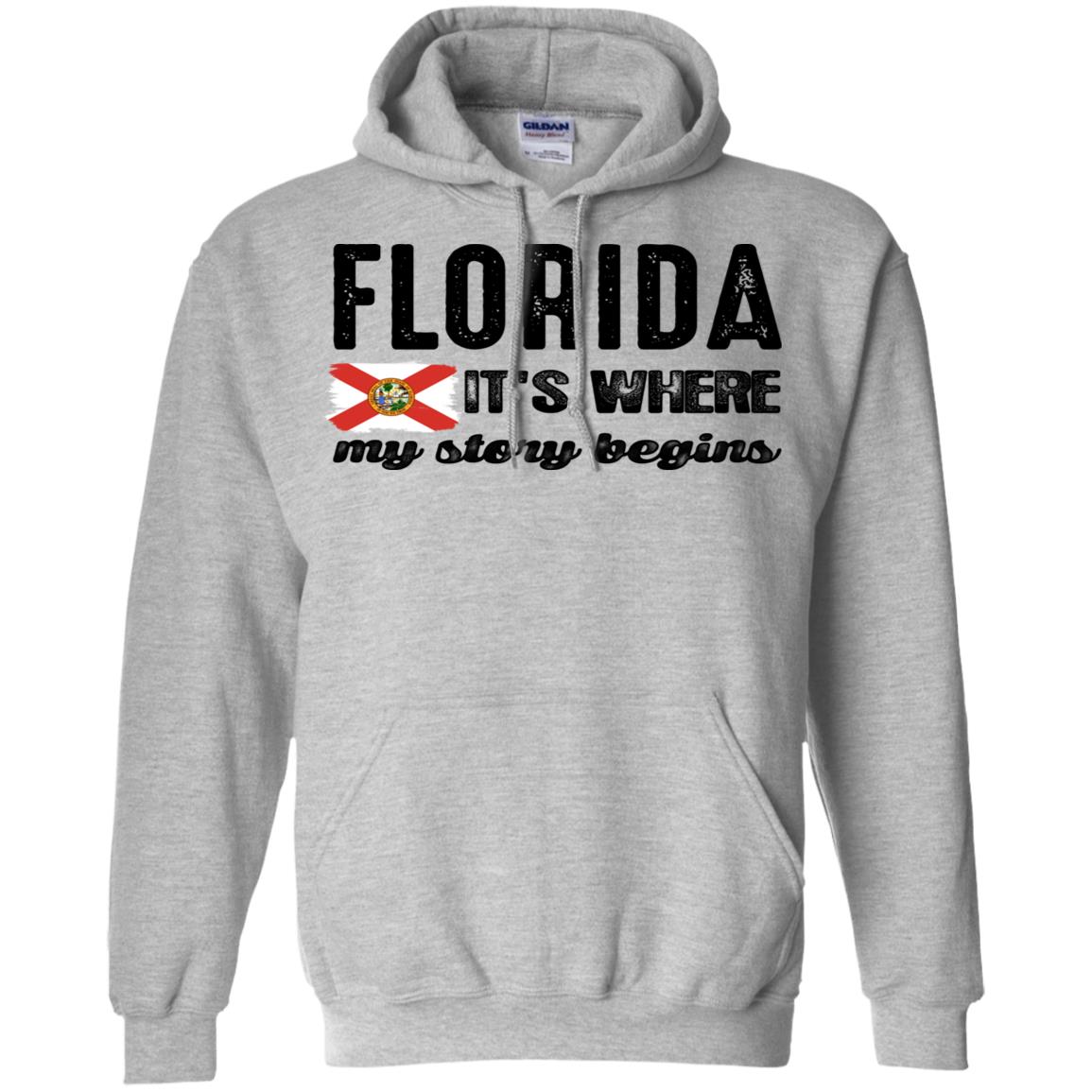 Florida It's Where My Story Begins Hoodie - Hoodie Teezalo
