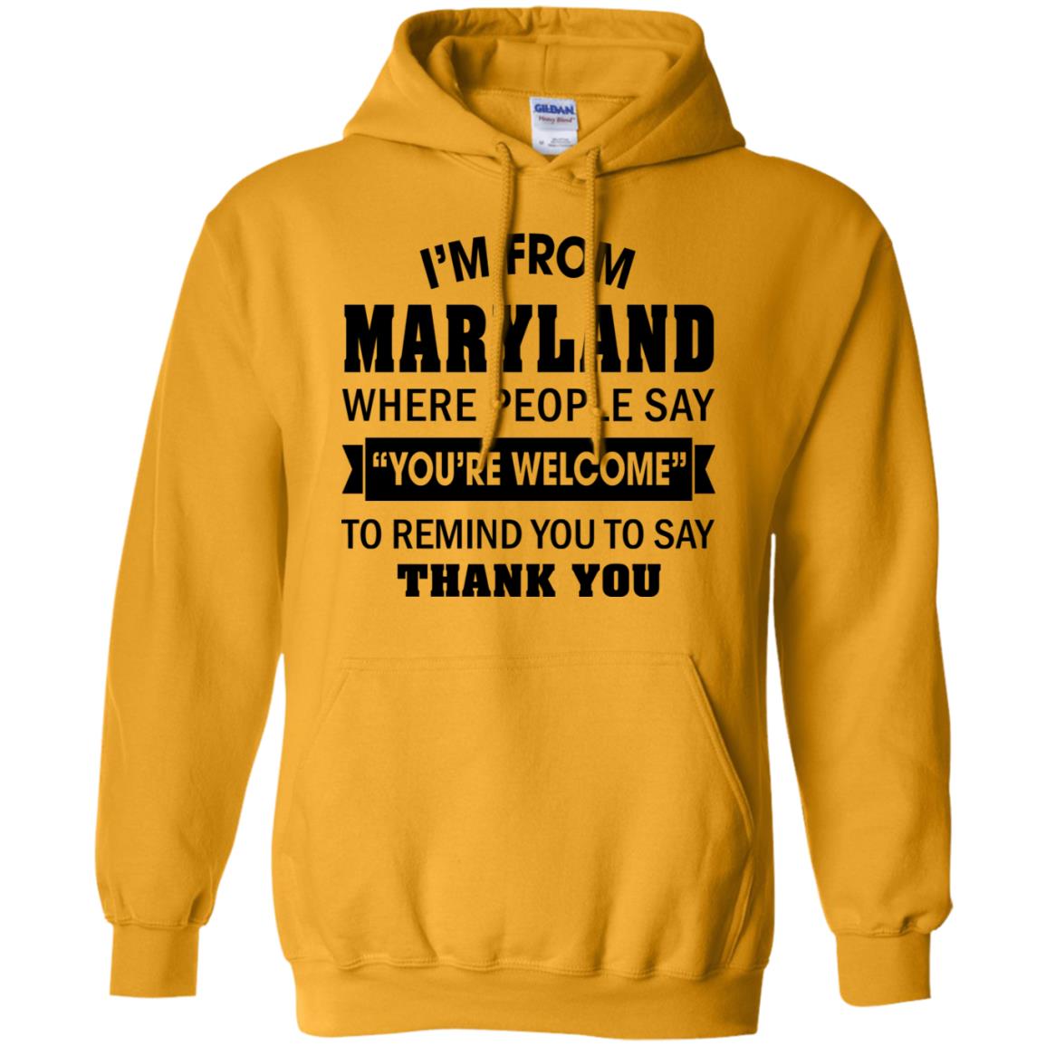 Maryland Where People Remind You To Say Thank You T-Shirt - T-shirt Teezalo