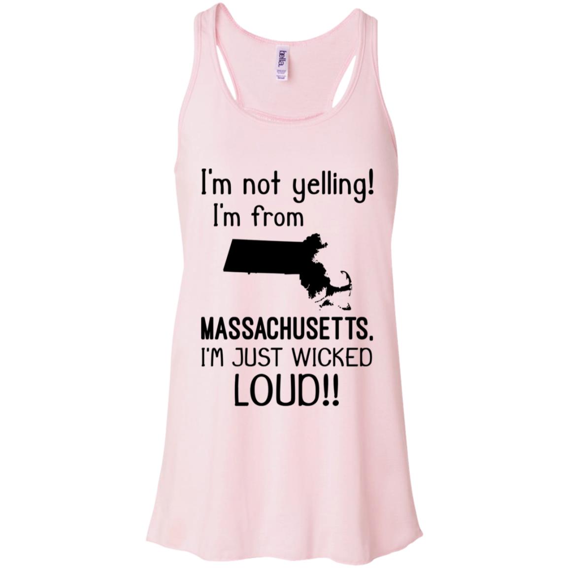 I'm Not Yelling I'm From Massachusetts T-Shirt - T-shirt Teezalo