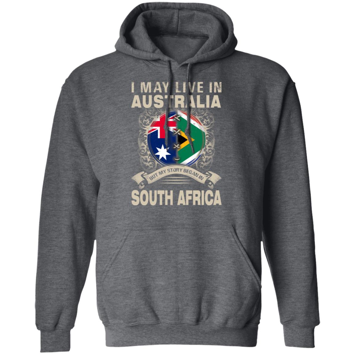 Live In Australia But My Story Began In South Africa T-Shirt - T-shirt Teezalo