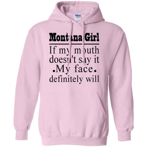 Montana Girl If My Mouth Doesn't Say It T-Shirt - T-shirt Teezalo