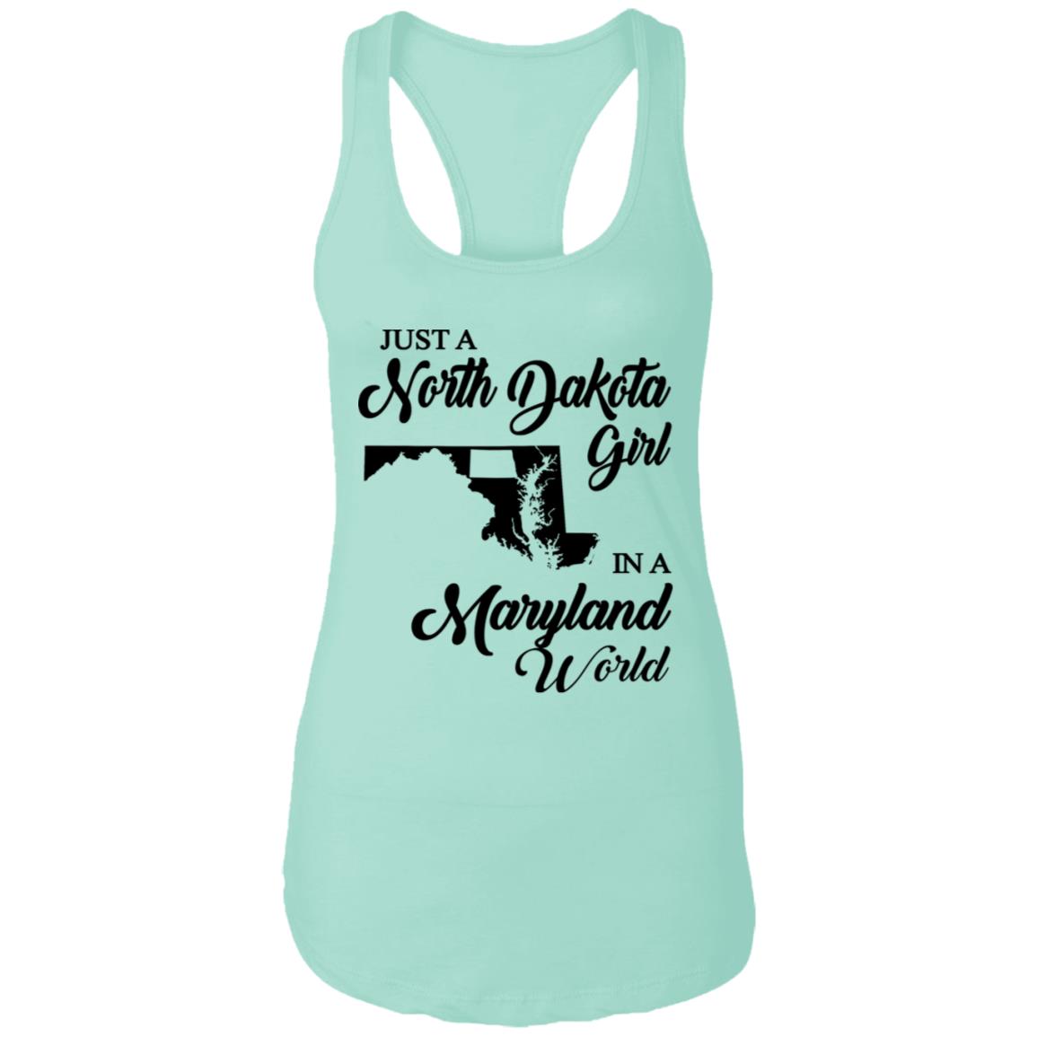Just A North Dakota Girl In A Maryland World T Shirt - T-shirt Teezalo