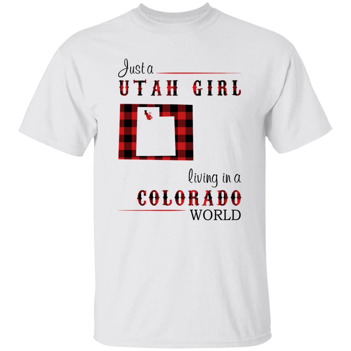 Just A Utah Girl Living In A Colorado World T-shirt - T-shirt Born Live Plaid Red Teezalo