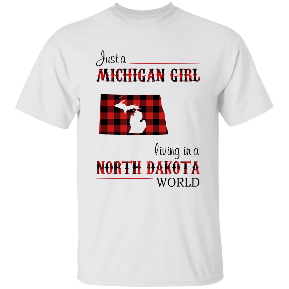 Just A Michigan Girl Living In A North Dakota World T-shirt - T-shirt Born Live Plaid Red Teezalo