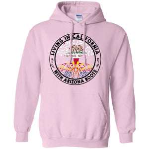 Living In California With Arizona Roots T Shirt - T-shirt Teezalo