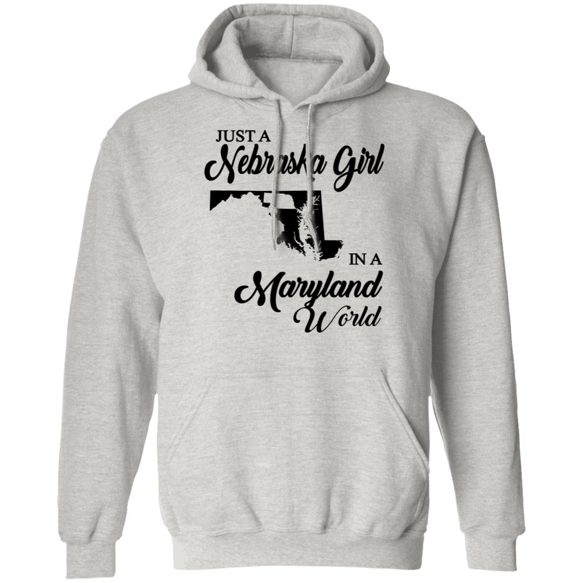 Just A Nebraska Girl In A Maryland World T-Shirt - T-shirt Teezalo