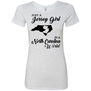 Just A Jersey Girl In A North Carolina World T-Shirt - T-shirt Teezalo