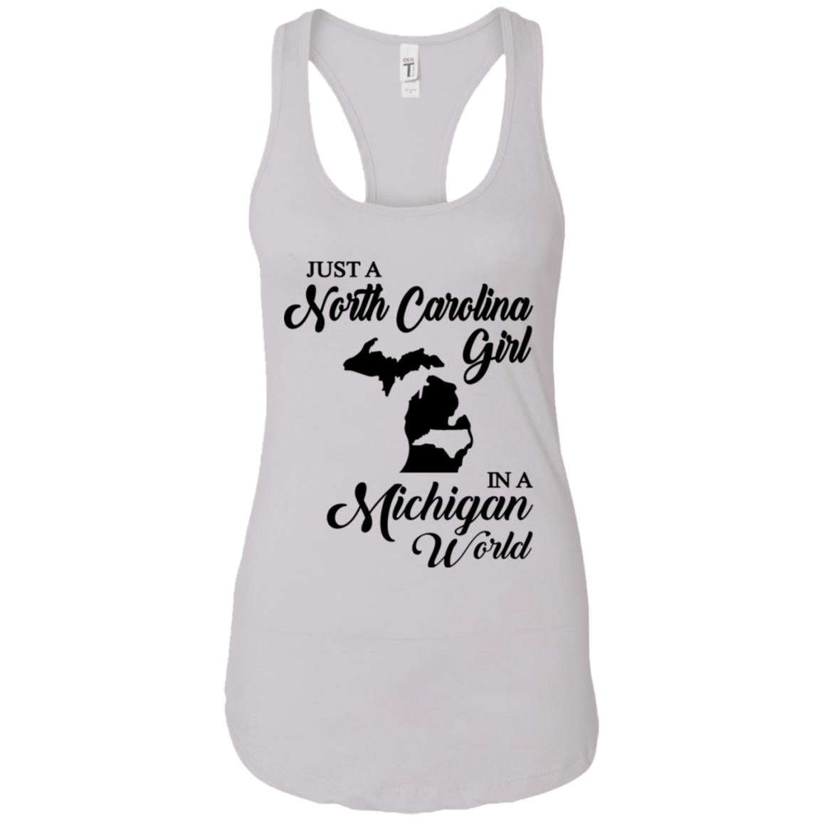 Just A North Carolina Girl In A Michigan World T-Shirts - T-shirt Teezalo