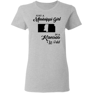 Just A Mississippi Girl In A Kansas World T-Shirt - T-shirt Teezalo
