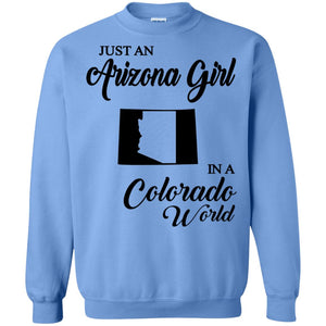 Just An Arizona Girl In A Colorado World T-Shirt - Hoodie Teezalo