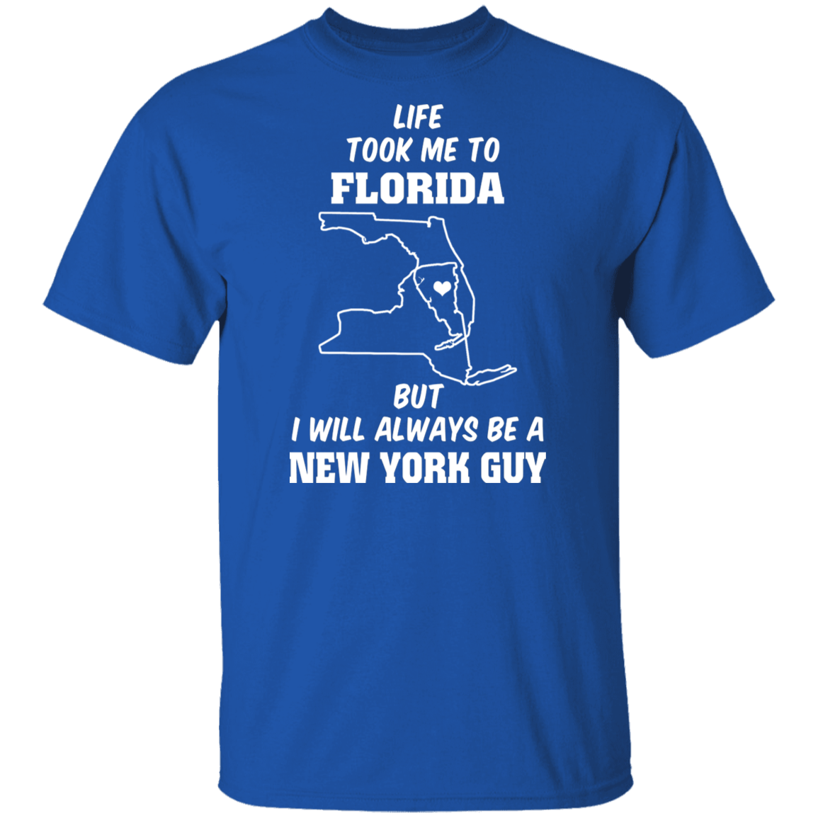 Life Took Me To Florida Always Be A New York Guy T-Shirt - T-shirt Teezalo