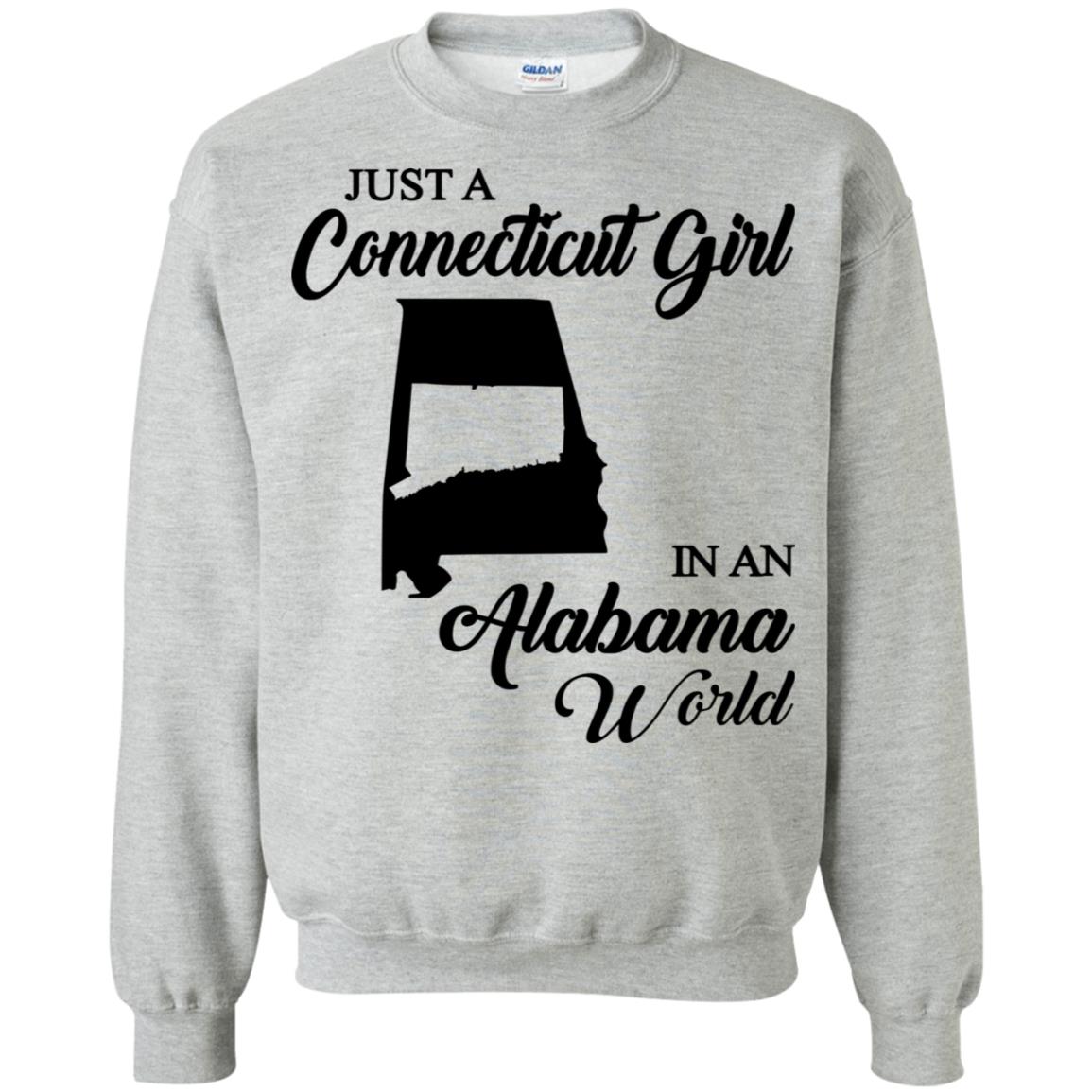 Just A Connecticut Girl In An Alabama World Connecticut T Shirt - Hoodie Teezalo