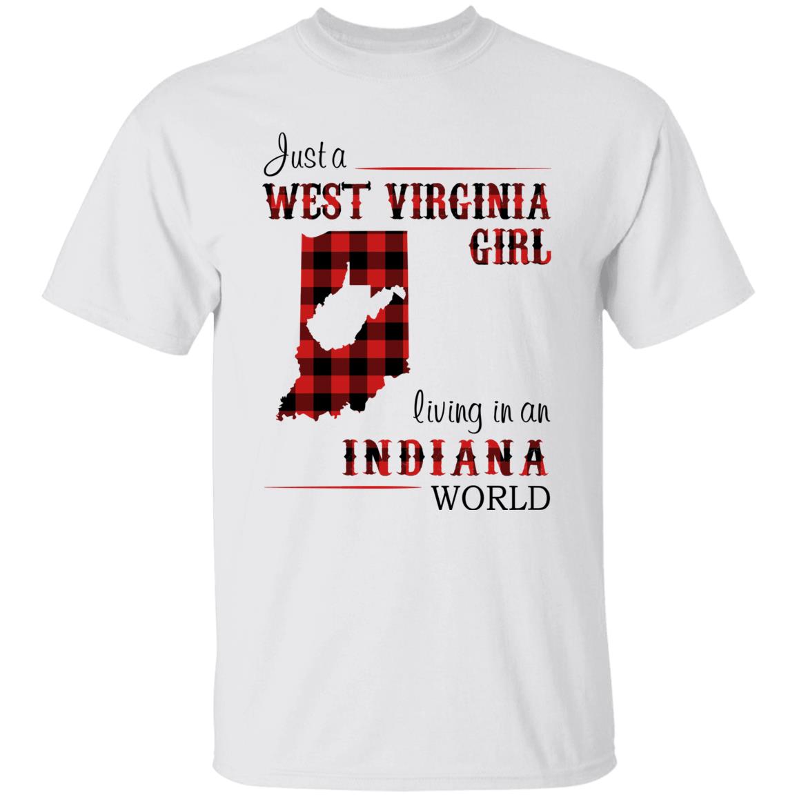Just A West Virginia Girl Living An Indiana World T –Shirt - T-shirt Teezalo
