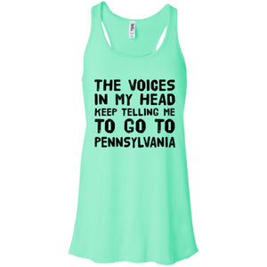 The Voices Keep Telling Me To Go To Pennsylvania T-Shirt - T-shirt Teezalo