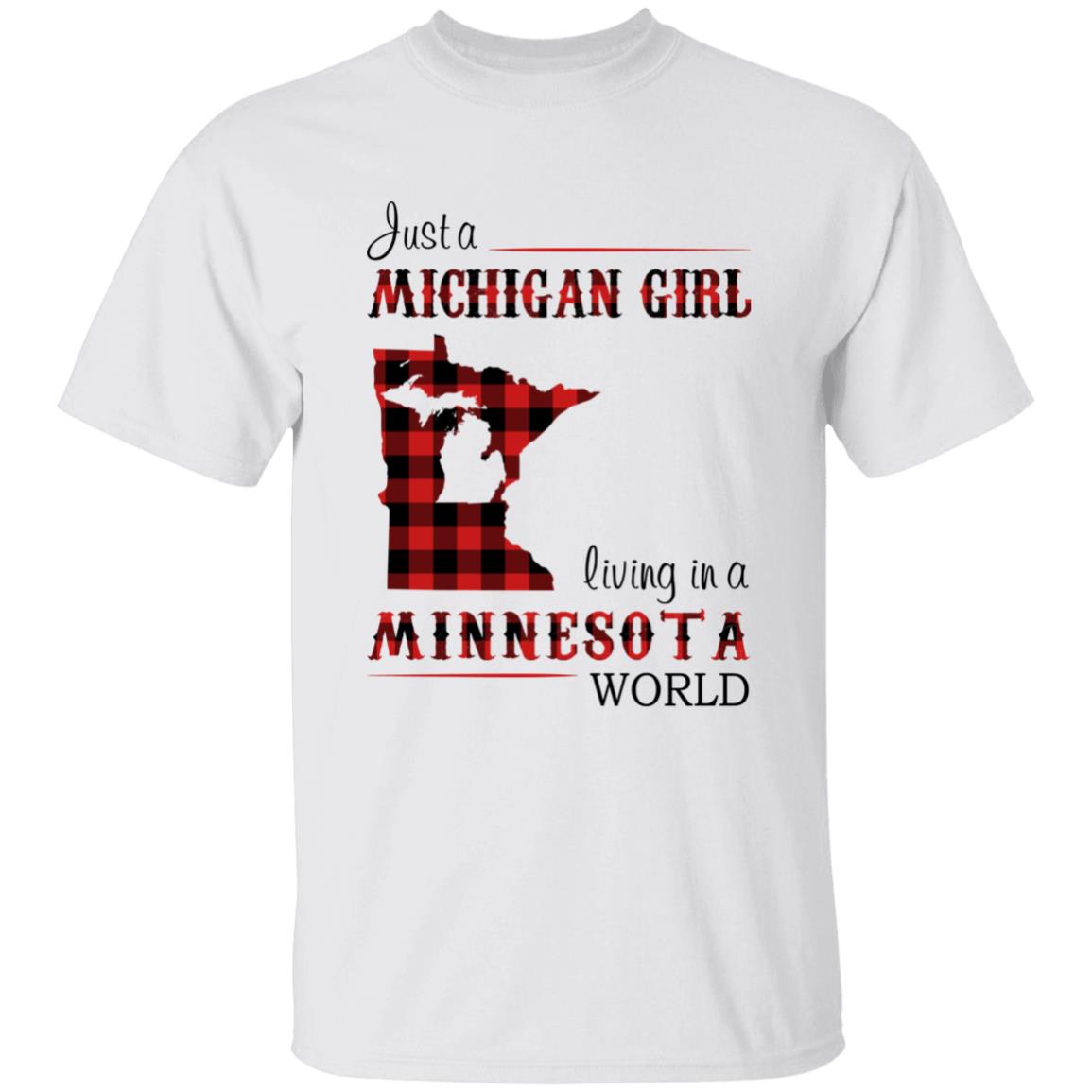 Just A Michigan Girl Living In A Minnesota World T-shirt - T-shirt Born Live Plaid Red Teezalo