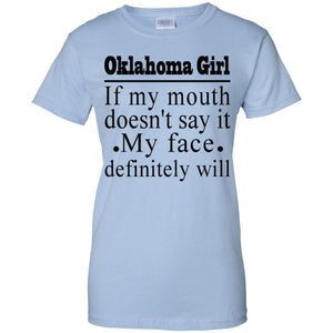 Oklahoma Girl If My Mouth Doesn't Say T Shirt - T-shirt Teezalo