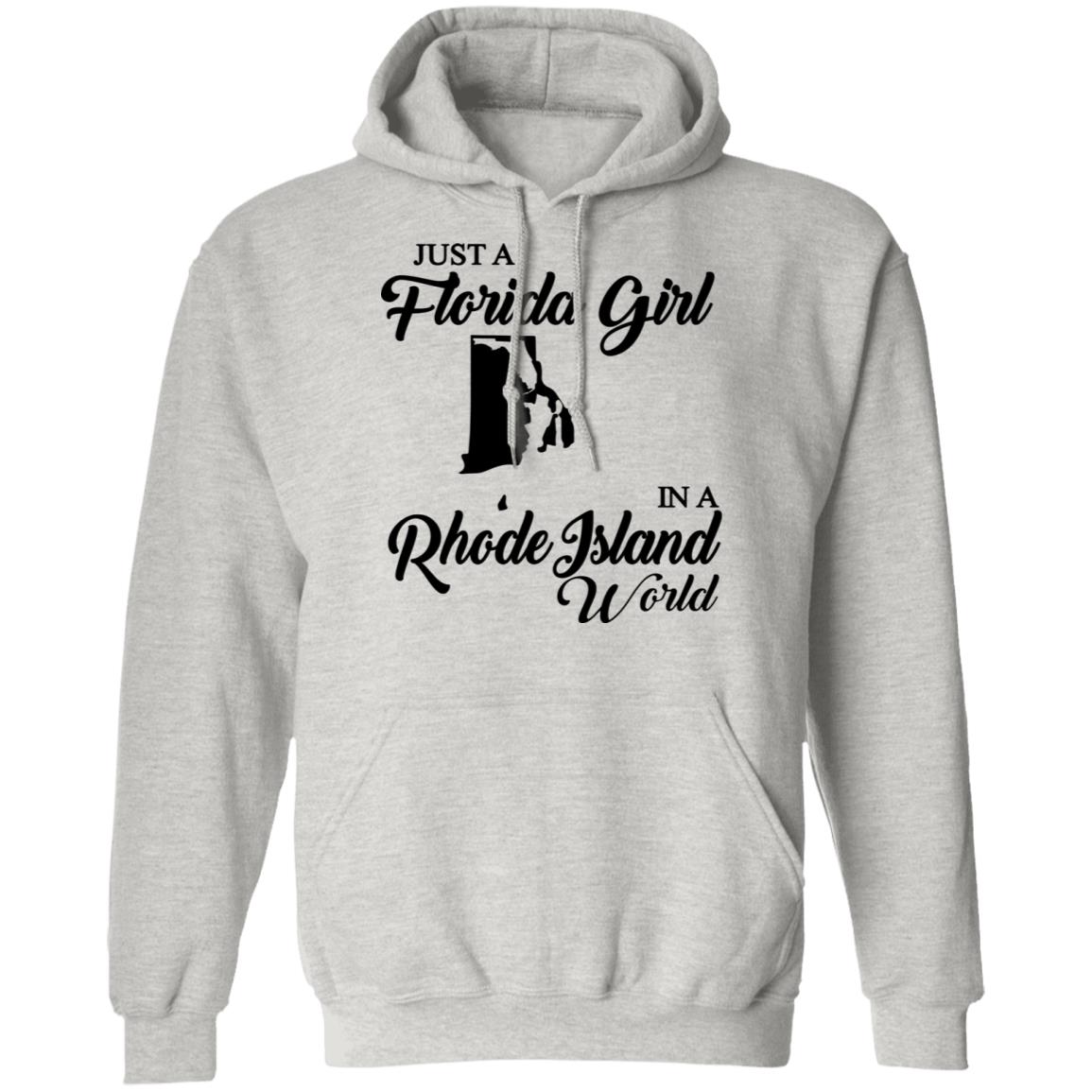 Just A Florida Girl In A Rhode Island World T-Shirt - T-Shirt Teezalo