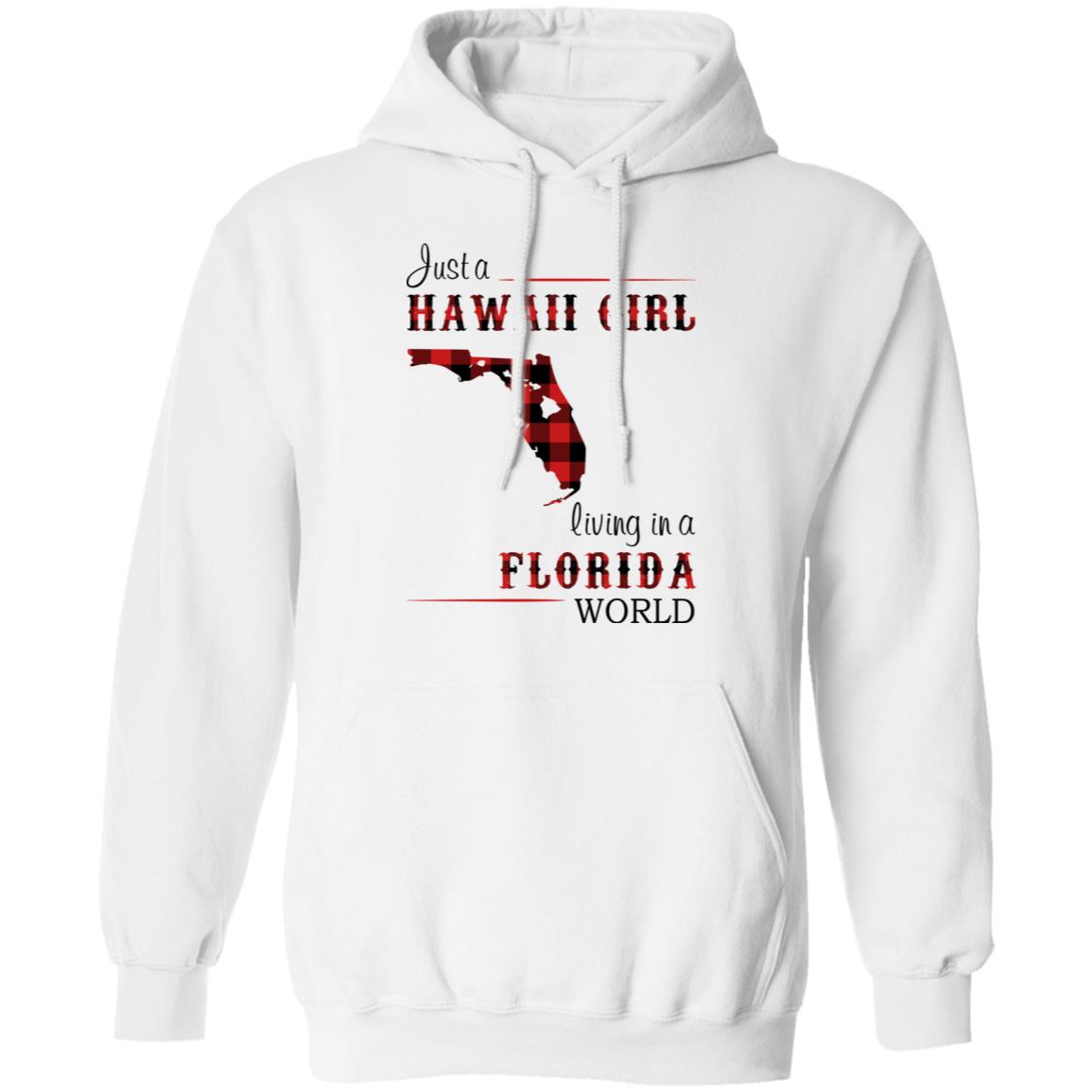 Just A Hawaii Girl Living In A Florida World T-shirt - T-shirt Teezalo