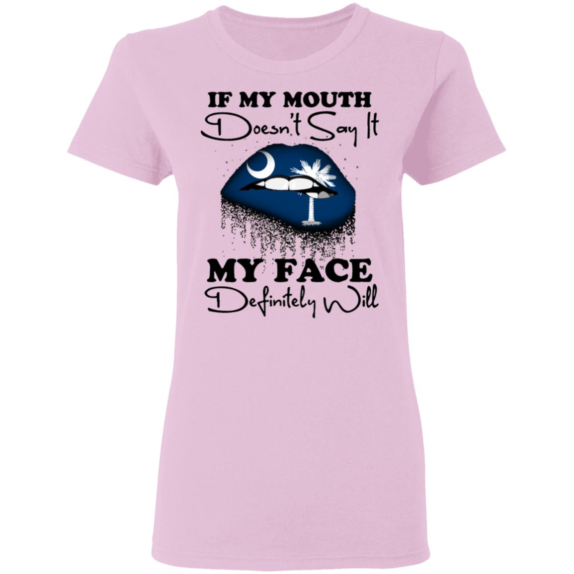 South Carolina If My Mouth Doesn't Say It Hoodie - Hoodie Teezalo