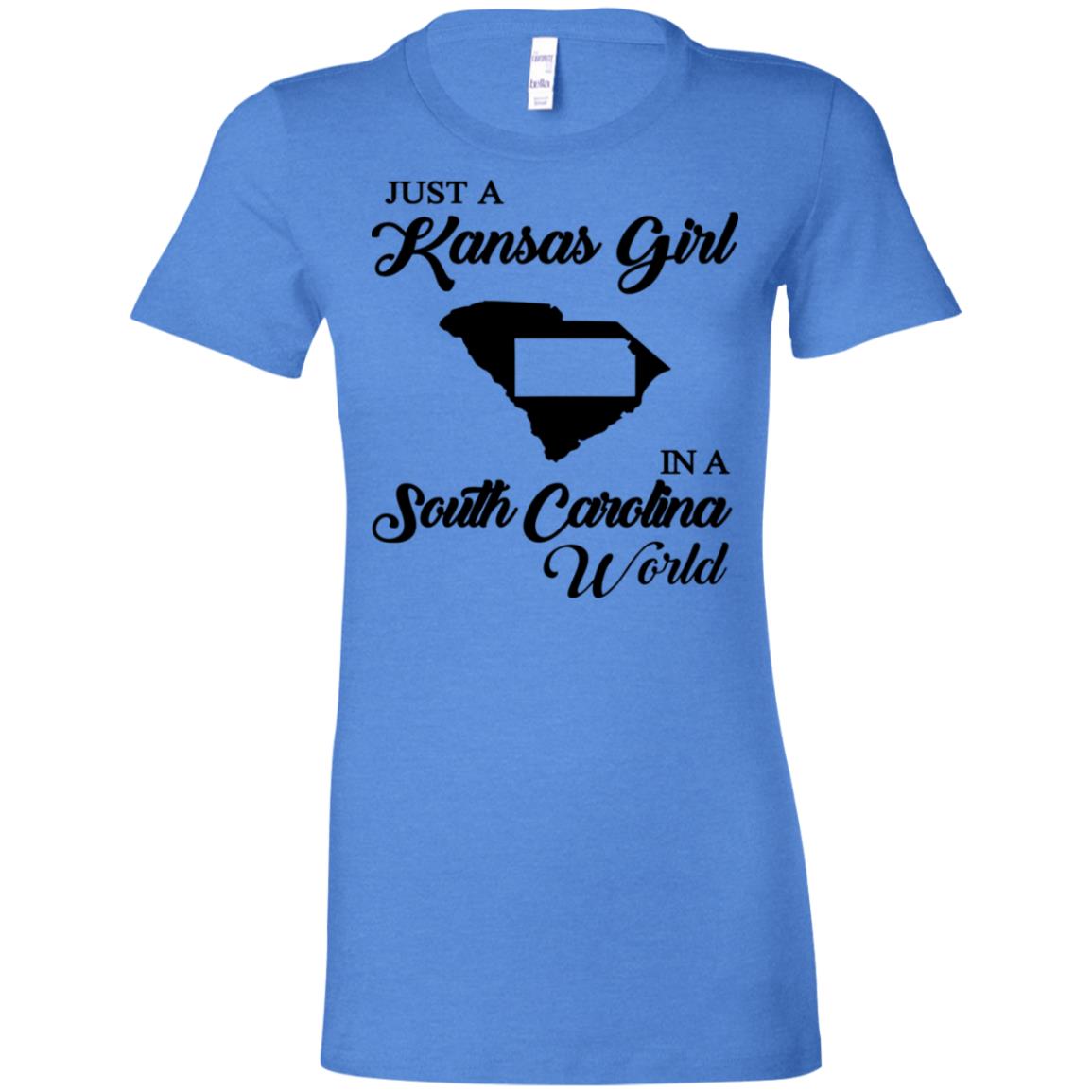 Just A Kansas Girl In A South Carolina World T-Shirt - T-shirt Teezalo