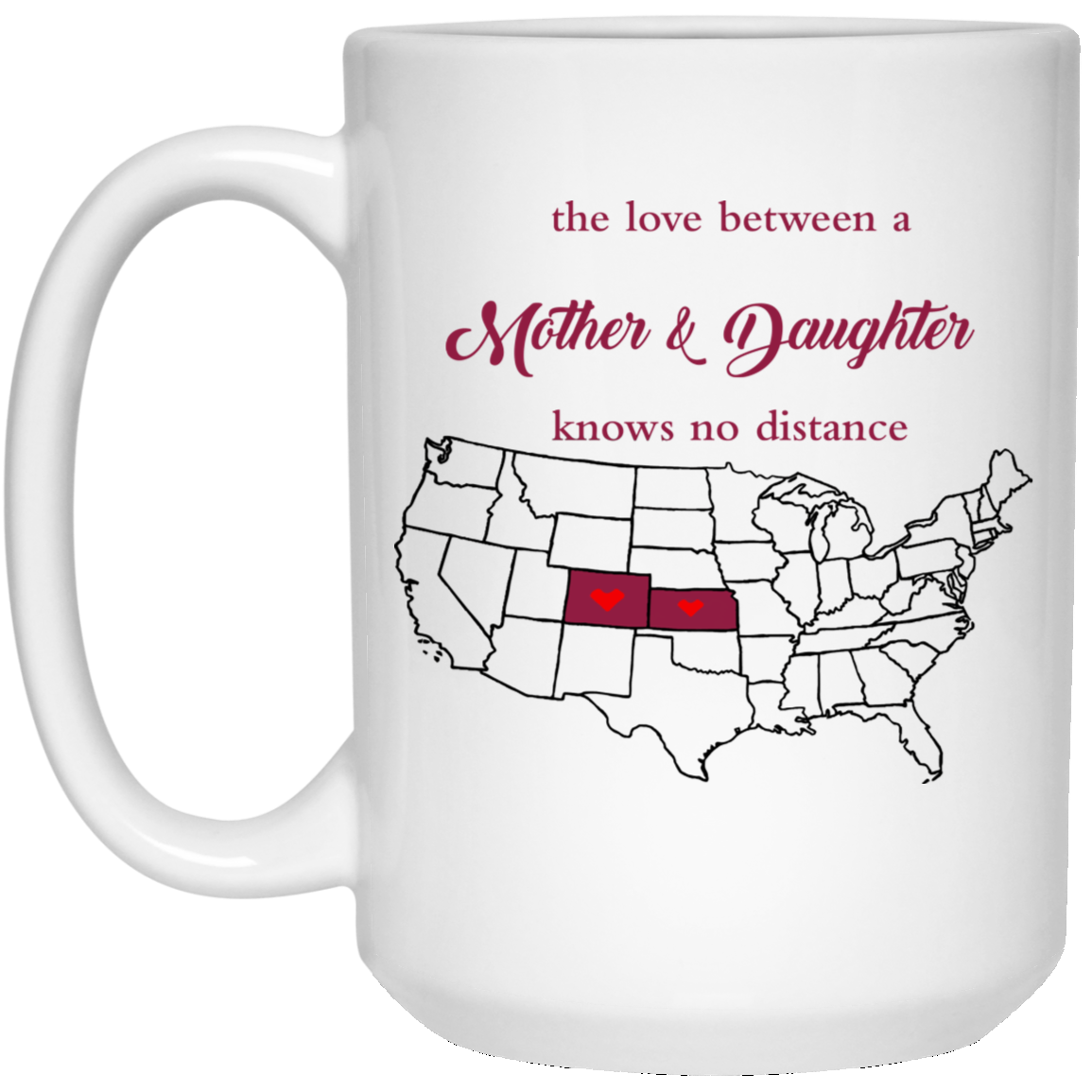 Kansas Colorado The Love Between Mother And Daughter Mug - Mug Teezalo