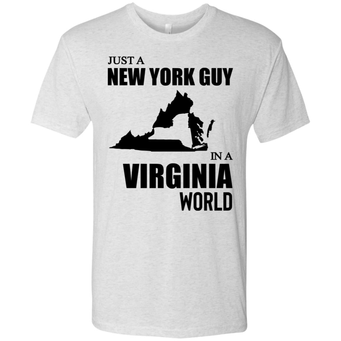 Just A New York Guy In A Virginia World T-Shirt - T-shirt Teezalo