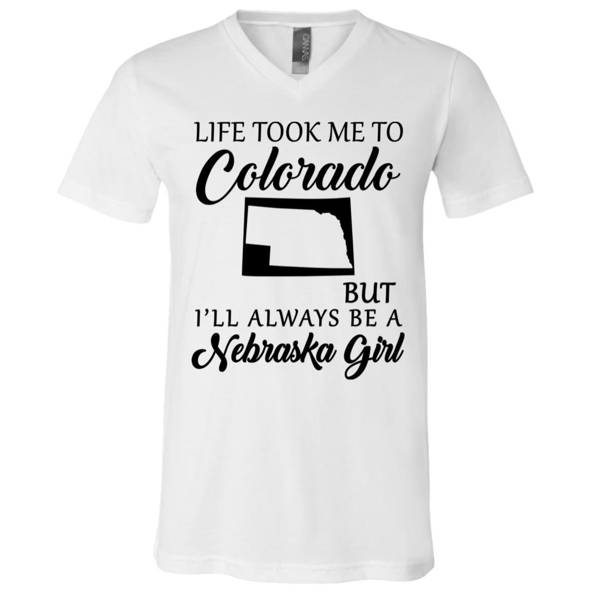 Nebraska Girl Life Took Me To Colorado T-Shirt - T-shirt Teezalo