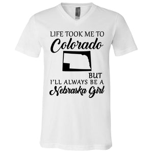 Nebraska Girl Life Took Me To Colorado T-Shirt - T-shirt Teezalo