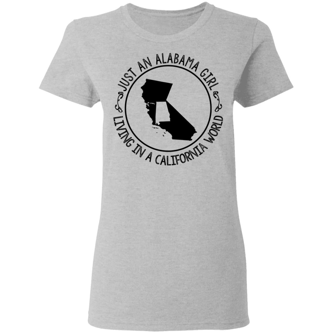 Alabama Girl Living In California World T-Shirt - T-shirt Teezalo