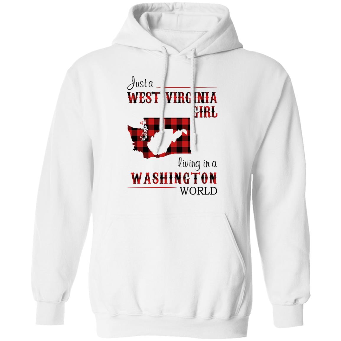 Just A West Virginia Girl In A Washington World T Shirt - T-shirt Teezalo