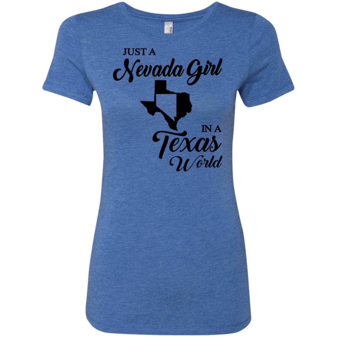 Just A Nevada Girl In A Texas World T-Shirt - T-shirt Teezalo