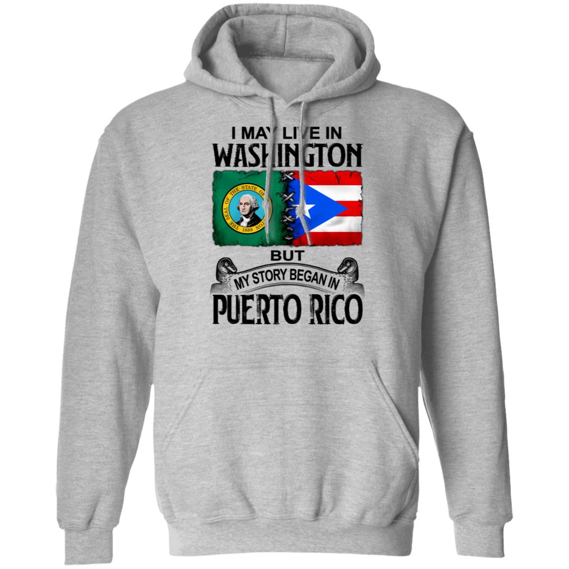 I Live In Washington But My Story Began In Puerto Rico T Shirt - T-shirt Teezalo