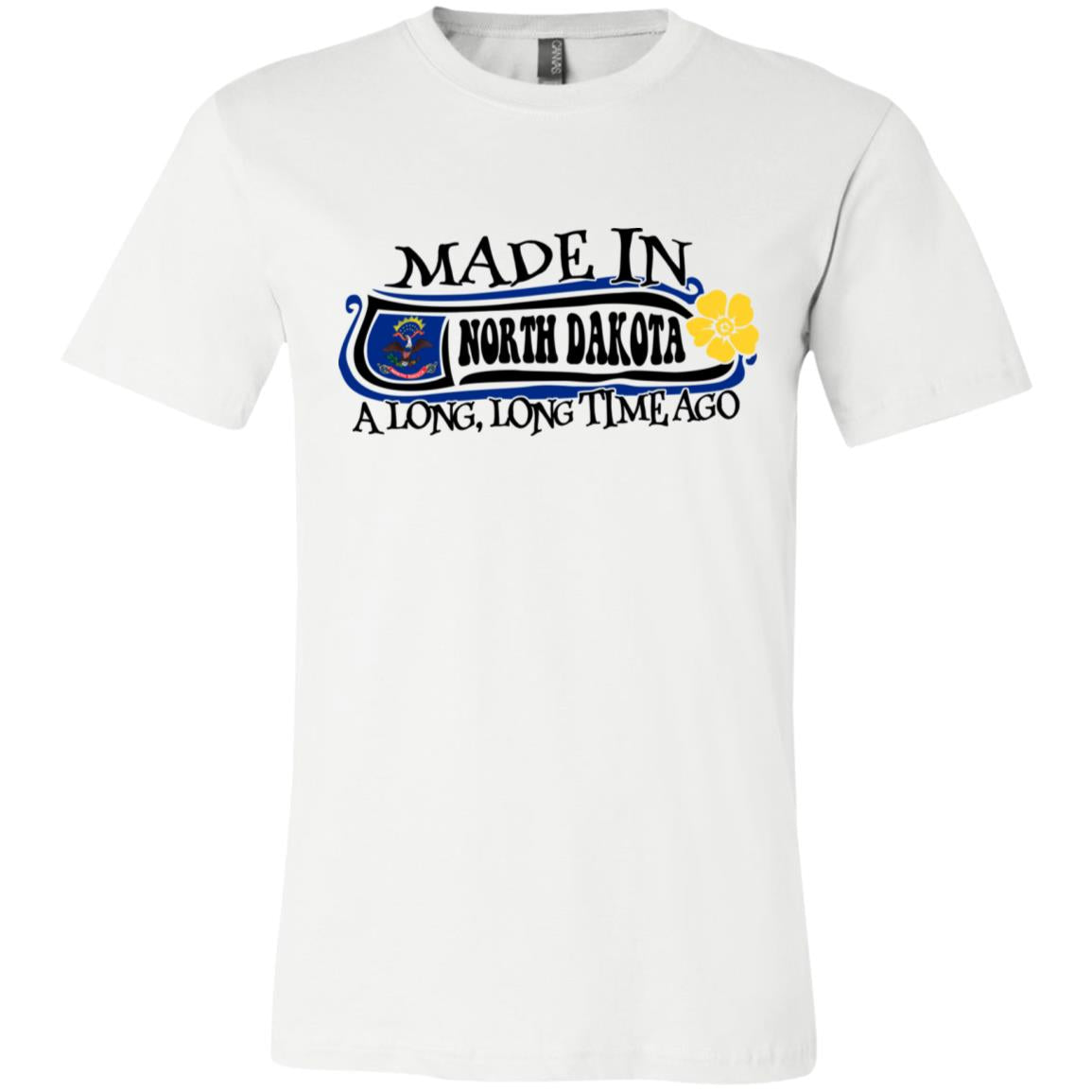 Made In North Dakota A Long Time Ago T-Shirt - T-shirt Teezalo