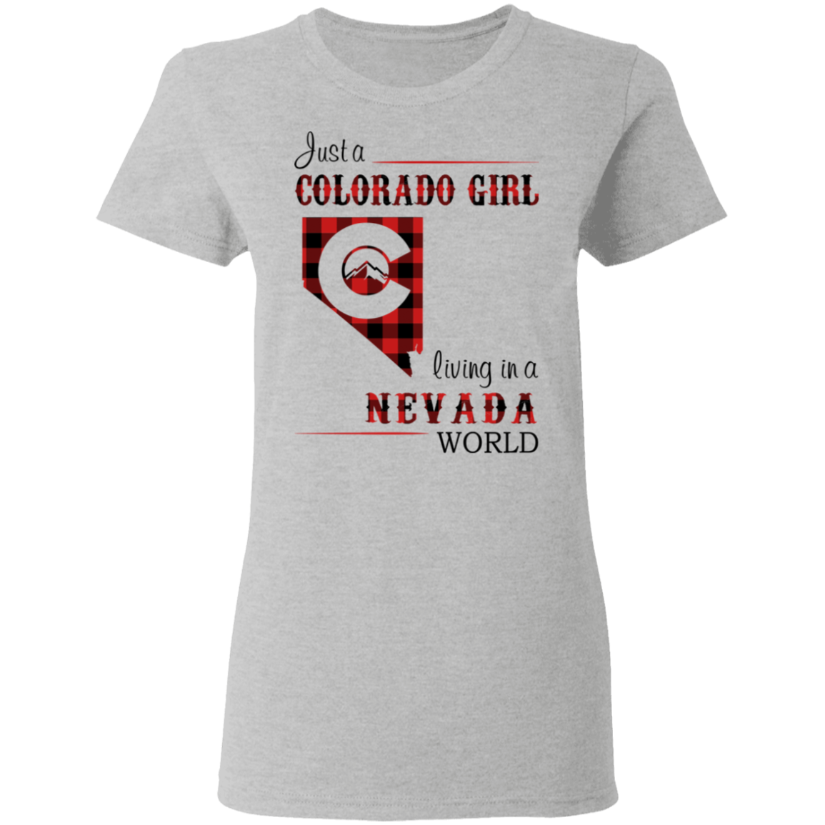 Just A Colorado Girl Living In A Nevada World T-shirt - T-shirt Born Live Plaid Red Teezalo