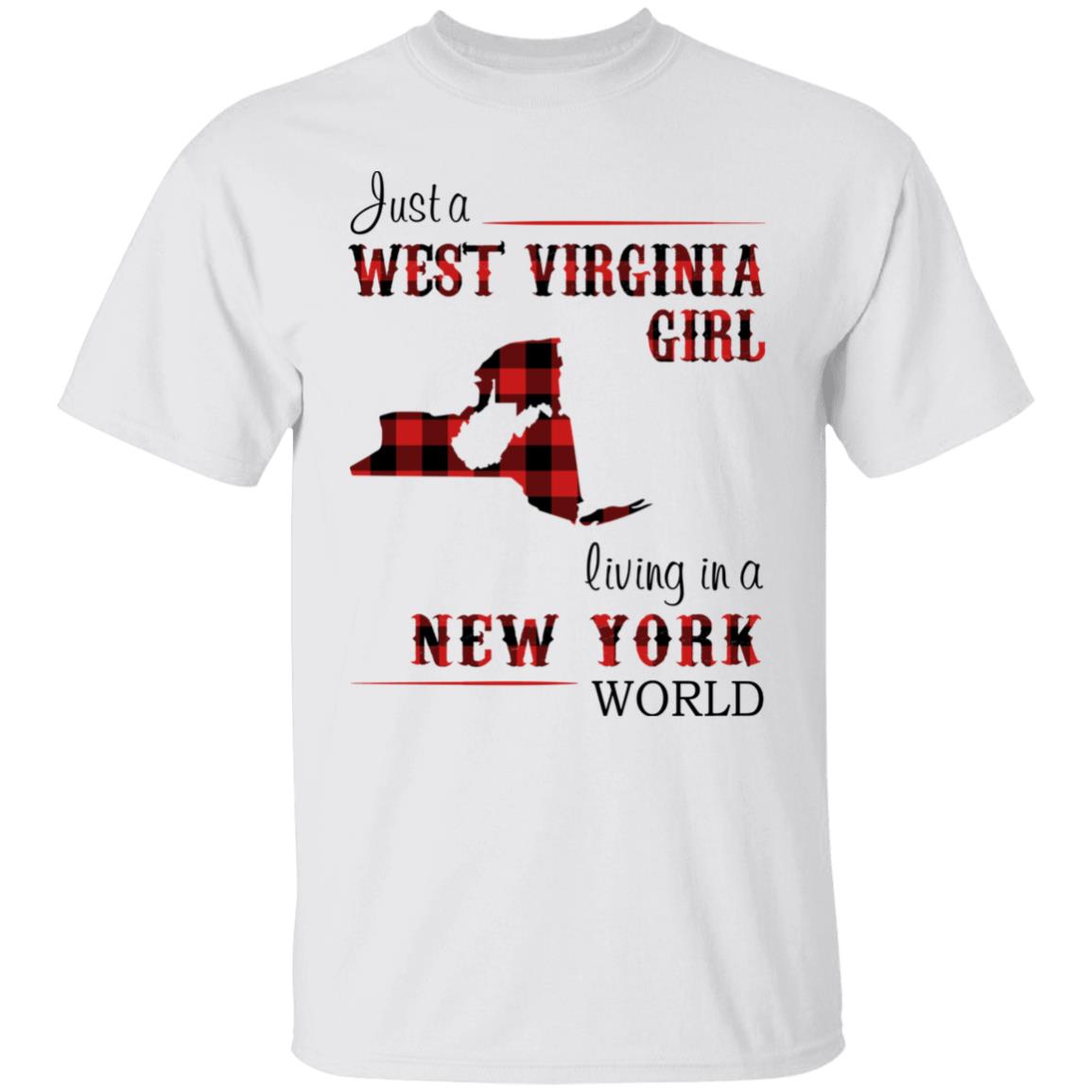 Just A West Virginia Girl Living In A New York World T Shirt - T-shirt Teezalo
