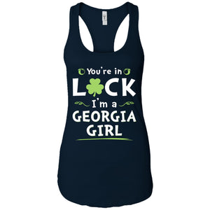 You Are In Luck I'm A Georgia Girl T-Shirt - T-shirt Teezalo