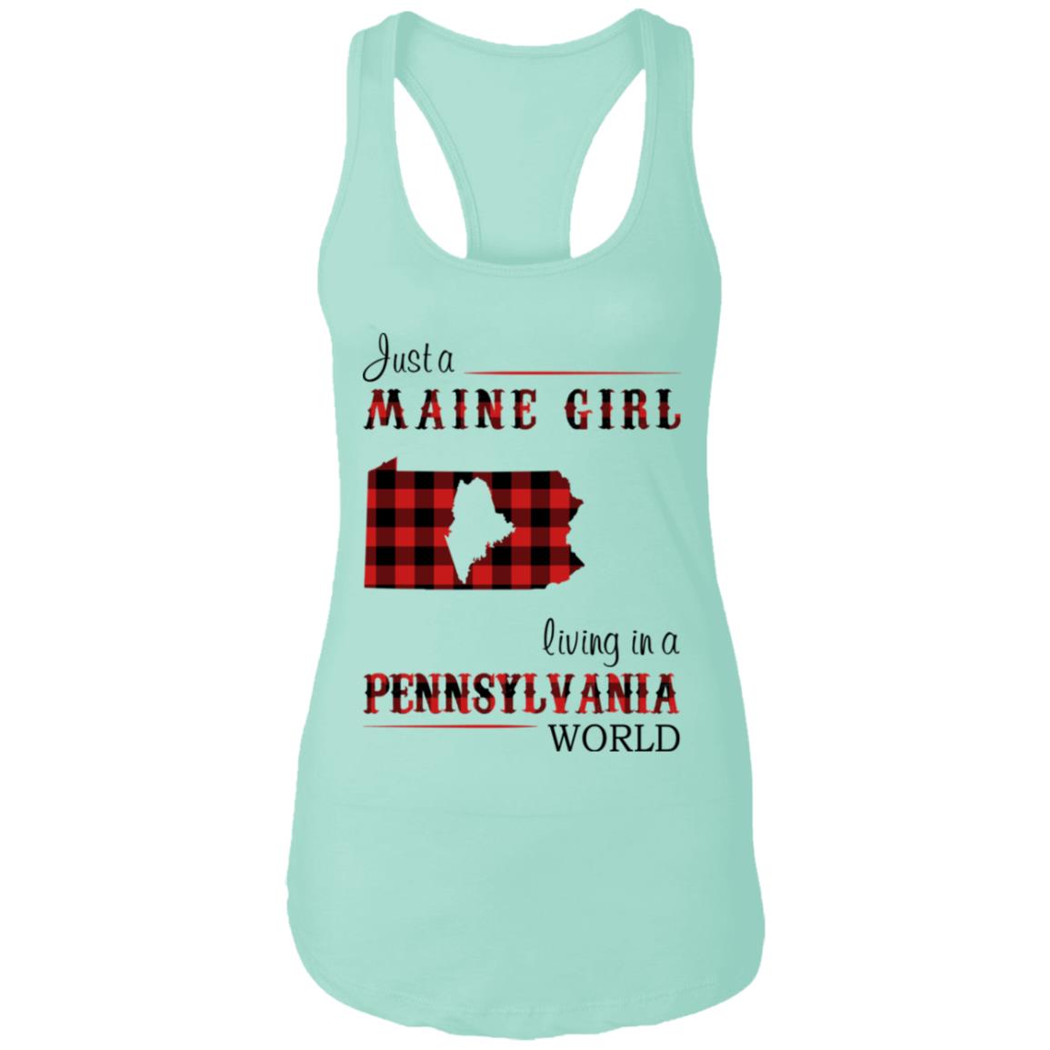 Just A Maine Girl Living In A Pennsylvania World T-Shirt - T-shirt Teezalo