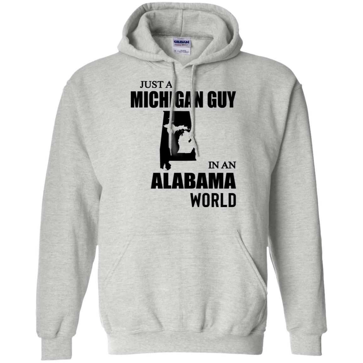 Just A Michigan Guy In An Alabama World T-Shirt - T-shirt Teezalo