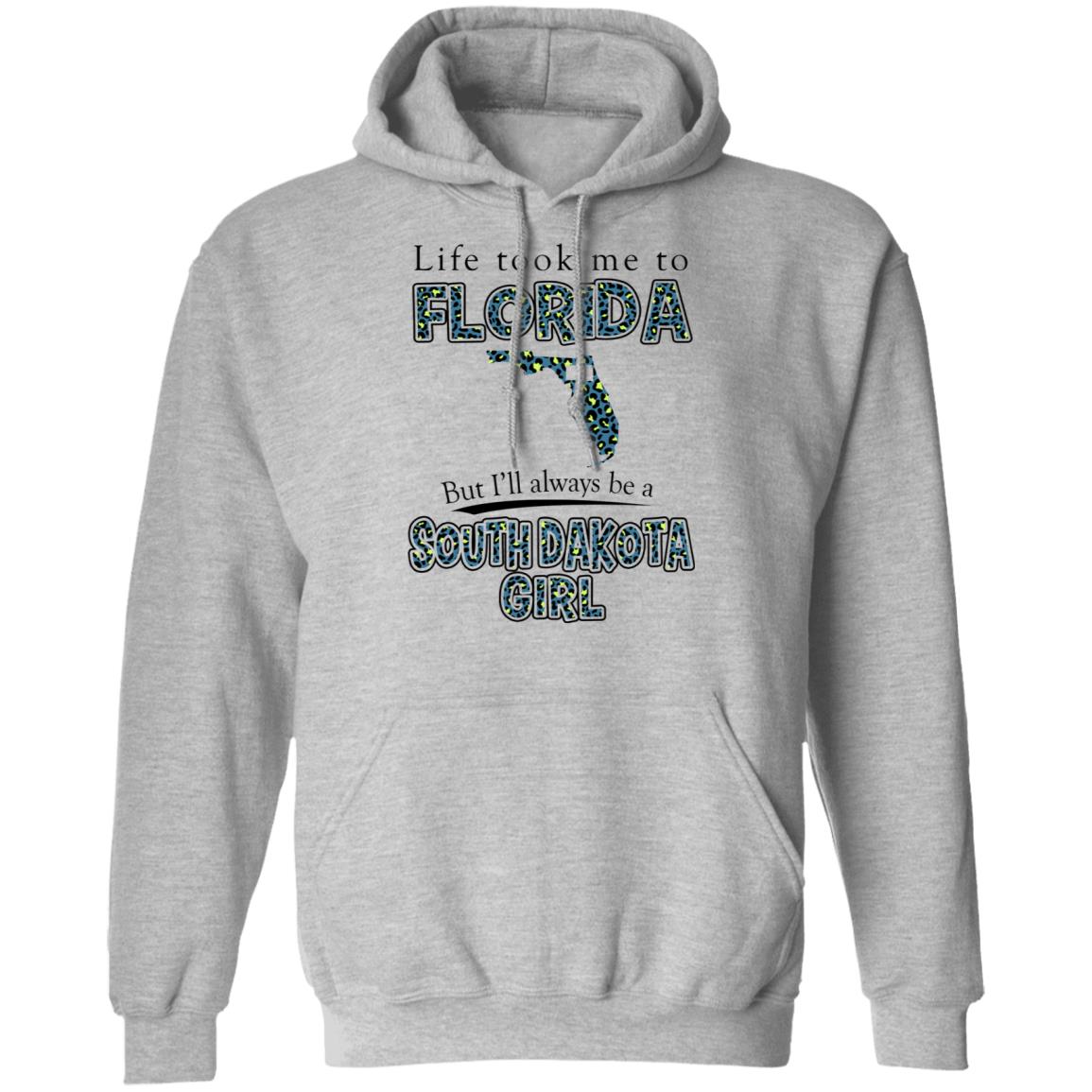Life Took To Florida But Always Be A South Dakota Girl T-Shirt - T-shirt Teezalo