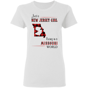 Just A New Jersey Girl Living In A Missouri World T-Shirt - T-shirt Teezalo