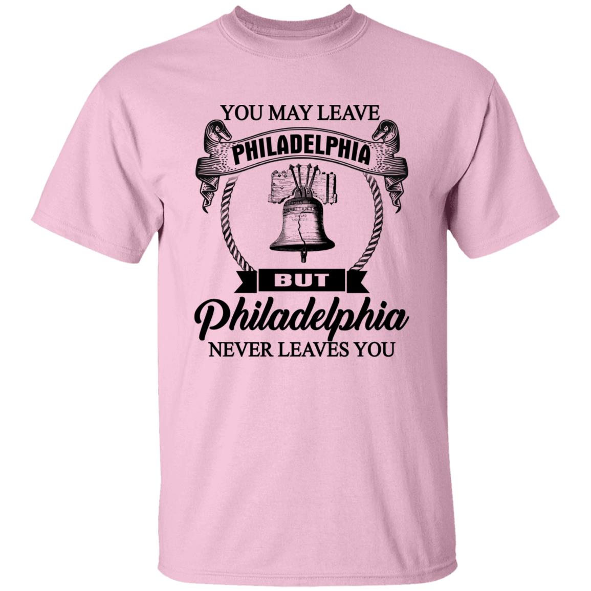 Philadelphia Never Leaves You T-Shirt - T-shirt Teezalo