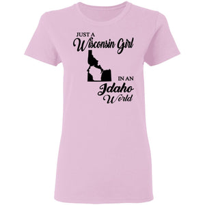 Just A Wisconsin Girl In An Idaho World T-shirt - T-shirt Teezalo