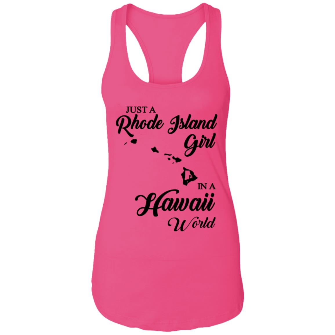 Just A Rhode Island Girl In A Hawaii World T-shirt - T-shirt Teezalo