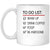 To Do List Funny 11oz Coffee Mug - Mug Teezalo