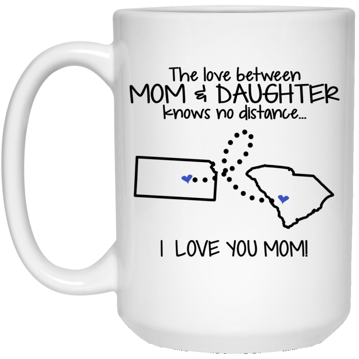 South Carolina Kansas The Love Between Mom And Daughter Mug - Mug Teezalo